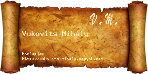Vukovits Mihály névjegykártya